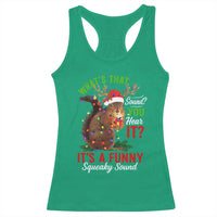 Funny Christmas Vacation Squirrel Movie Racerback Tank Top Whats That Sound You Hear It It Is A Funny Squeaky Sound - Wonder Print Shop