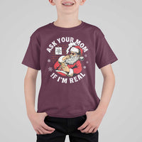 Funny Christmas Santa Ask Your Mom If I Am Real T Shirt For Kid Dirty Xmas Santa Mom - Wonder Print Shop