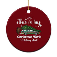This Is My Christmas Movie Watching Ceramic Ornament Vintage Xmas Tree Car - Wonder Print Shop