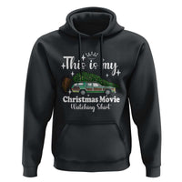 This Is My Christmas Movie Watching Hoodie Vintage Xmas Tree Car - Wonder Print Shop