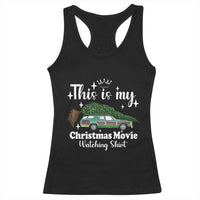 This Is My Christmas Movie Watching Racerback Tank Top Vintage Xmas Tree Car - Wonder Print Shop