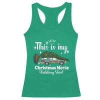 This Is My Christmas Movie Watching Racerback Tank Top Vintage Xmas Tree Car - Wonder Print Shop