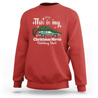 This Is My Christmas Movie Watching Sweatshirt Vintage Xmas Tree Car - Wonder Print Shop