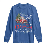 This Is My Christmas Movie Watching Long Sleeve Shirt Vintage Red Truck - Wonder Print Shop