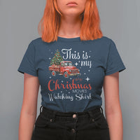 This Is My Christmas Movie Watching T Shirt For Women Vintage Red Truck - Wonder Print Shop