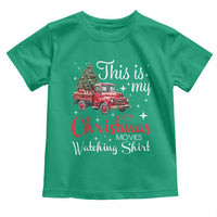 This Is My Christmas Movie Watching Toddler T Shirt Vintage Red Truck - Wonder Print Shop
