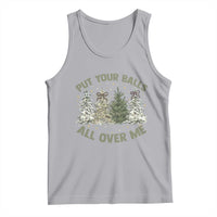 Funny Christmas Adult Humor Tank Top Put Your Balls All Over Me Xmas Dirty Joke - Wonder Print Shop