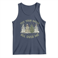 Funny Christmas Adult Humor Tank Top Put Your Balls All Over Me Xmas Dirty Joke - Wonder Print Shop