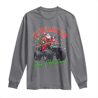 Christmas Monster Truck Long Sleeve Shirt I Am Ready To Rock Xmas Santa - Wonder Print Shop