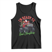 Christmas Monster Truck Tank Top I Am Ready To Rock Xmas Santa - Wonder Print Shop