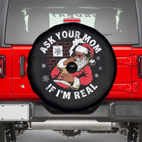 Funny Christmas Black Santa Ask Your Mom If I Am Real Spare Tire Cover Dirty Xmas Santa Mom - Wonder Print Shop