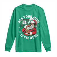 Funny Christmas Black Santa Ask Your Mom If I Am Real Long Sleeve Shirt Dirty Xmas Santa Mom - Wonder Print Shop