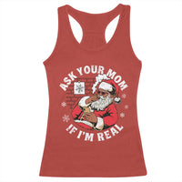 Funny Christmas Black Santa Ask Your Mom If I Am Real Racerback Tank Top Dirty Xmas Santa Mom - Wonder Print Shop