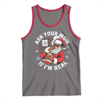 Funny Christmas Black Santa Ask Your Mom If I Am Real Tank Top Dirty Xmas Santa Mom - Wonder Print Shop