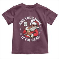Funny Christmas Black Santa Ask Your Mom If I Am Real Toddler T Shirt Dirty Xmas Santa Mom - Wonder Print Shop