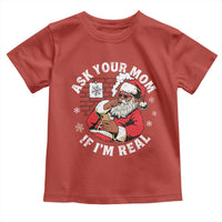 Funny Christmas Black Santa Ask Your Mom If I Am Real Toddler T Shirt Dirty Xmas Santa Mom - Wonder Print Shop