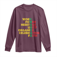 Kwanzaa Long Sleeve Shirt Work Power Heritage Unity Organize Celebration Faith African Heritage