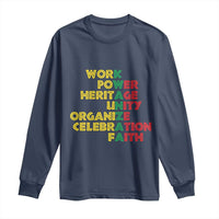 Kwanzaa Long Sleeve Shirt Work Power Heritage Unity Organize Celebration Faith African Heritage