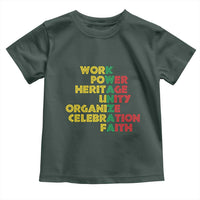 Kwanzaa Toddler T Shirt Work Power Heritage Unity Organize Celebration Faith African Heritage