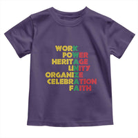 Kwanzaa Toddler T Shirt Work Power Heritage Unity Organize Celebration Faith African Heritage