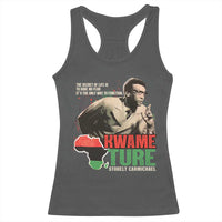 Stokely Carmichael Quote Racerback Tank Top The Secret Of Life Is To Have No Fear It's The Only Way To Function