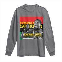 Stokely Carmichael Quote Long Sleeve Shirt Ready For The Revolution Black History Month