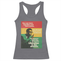 Stokely Carmichael Quote Racerback Tank Top You Can Have Injustice And Have Peace And Be Enslaved