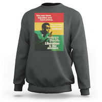 Stokely Carmichael Quote Sweatshirt You Can Have Injustice And Have Peace And Be Enslaved