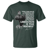 Stokely Carmichael Quote T Shirt You Can Have Injustice And Have Peace And Be Enslaved Black History Month