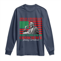 Stokely Carmichael Long Sleeve Shirt That's The Law Of Conscience American Flag