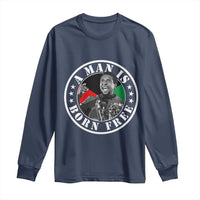 Stokely Carmichael Long Sleeve Shirt A Man Is Born Free Kwame Ture Civil Rights Leader