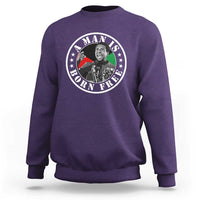 Stokely Carmichael Sweatshirt A Man Is Born Free Kwame Ture Civil Rights Leader