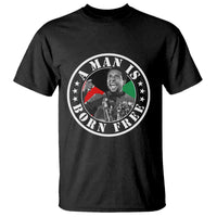 Stokely Carmichael T Shirt A Man Is Born Free Kwame Ture Civil Rights Leader