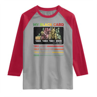 Black History Raglan Shirt My Black Card Greatest African American Leaders