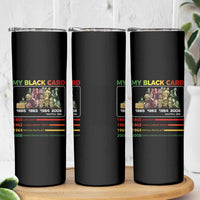 Black History Skinny Tumbler My Black Card Greatest African American Leaders