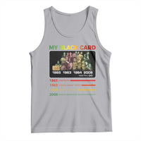 Black History Tank Top My Black Card Greatest African American Leaders