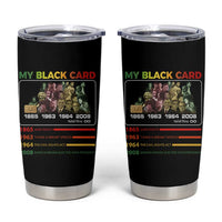 Black History Tumbler Cup My Black Card Greatest African American Leaders
