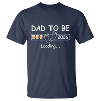 Funny Dad To Be 2026 Loading T Shirt New Dad Beer Lover - Wonder Print Shop