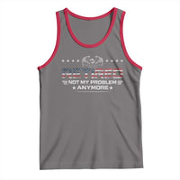 Retired Not My Problem Anymore Tank Top Funny Retirement Gift - Wonder Print Shop