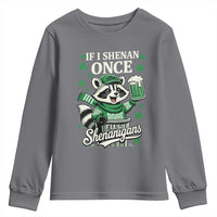 If I Shenan Once I Will Shenanigan Youth Sweatshirt St Patricks Day Raccoon