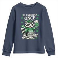 If I Shenan Once I Will Shenanigan Youth Sweatshirt St Patricks Day Raccoon