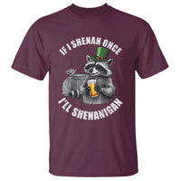 Funny St Patricks Day Raccoon If I Shenan Once I Will Shenanigan T Shirt