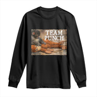 Team Punch Baby Monkey Plush Hugging Meme Long Sleeve Shirt
