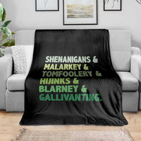 Funny St Patricks Day Shenanigans Malarkey Tomfoolery Hijinks Blarney Gallivanting Throw Blanket