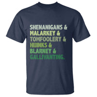 Funny St Patricks Day Shenanigans Malarkey Tomfoolery Hijinks Blarney Gallivanting T Shirt