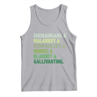 Funny St Patricks Day Shenanigans Malarkey Tomfoolery Hijinks Blarney Gallivanting Tank Top