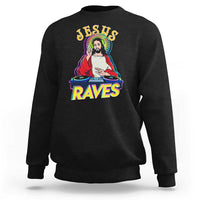 Funny Jesus DJ Raves Techno EDM Party Sweatshirt