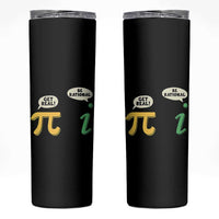 Get Real Be Rational Pi Math Teacher Geek Sarcastic Skinny Tumbler