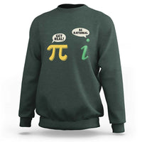 Get Real Be Rational Pi Math Teacher Geek Sarcastic Sweatshirt