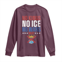 No Kings No Ice No Wars 8647 Long Sleeve Shirt Rejecting Kings Anti Authoritarian